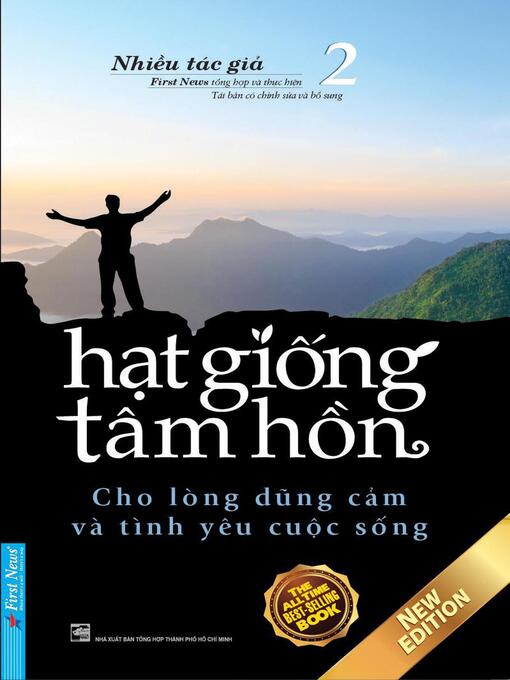 Title details for Hạt Giống Tâm Hồn 2--Cho Lòng Dũng Cảm Và Tình Yêu Cuộc Sống by First News - Available